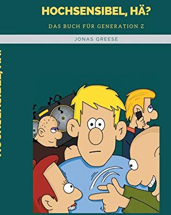 Jonas Greese - Hochsensibel, hä?: Das Buch für Generation Z - Preis vom 30.09.2026 09:01:18 h