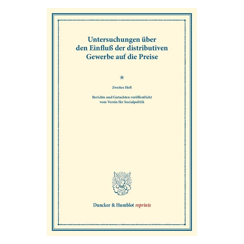 Duncker & Humblot Untersuchungen über den Einfluss der distributiven Gewerbe auf die Preise. (Deutsch, Softcover) (55557414)