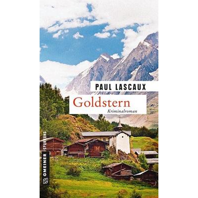 Goldstern, Taschenbuch von Paul Lascaux, Gmeiner-Verlag, 978-3-8392-1957-7