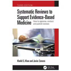 Systematic Reviews to Support Evidence-Based Medicine, Fachbücher von Javier Zamora, Khalid Saeed Khan