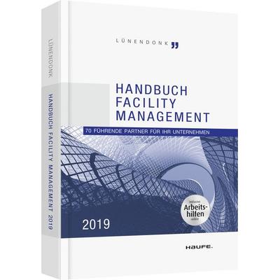 Handbuch Facility Management 2019, Gebundene Ausgabe von , Haufe-Lexware