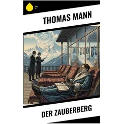 Der Zauberberg, Belletristik von Thomas Mann