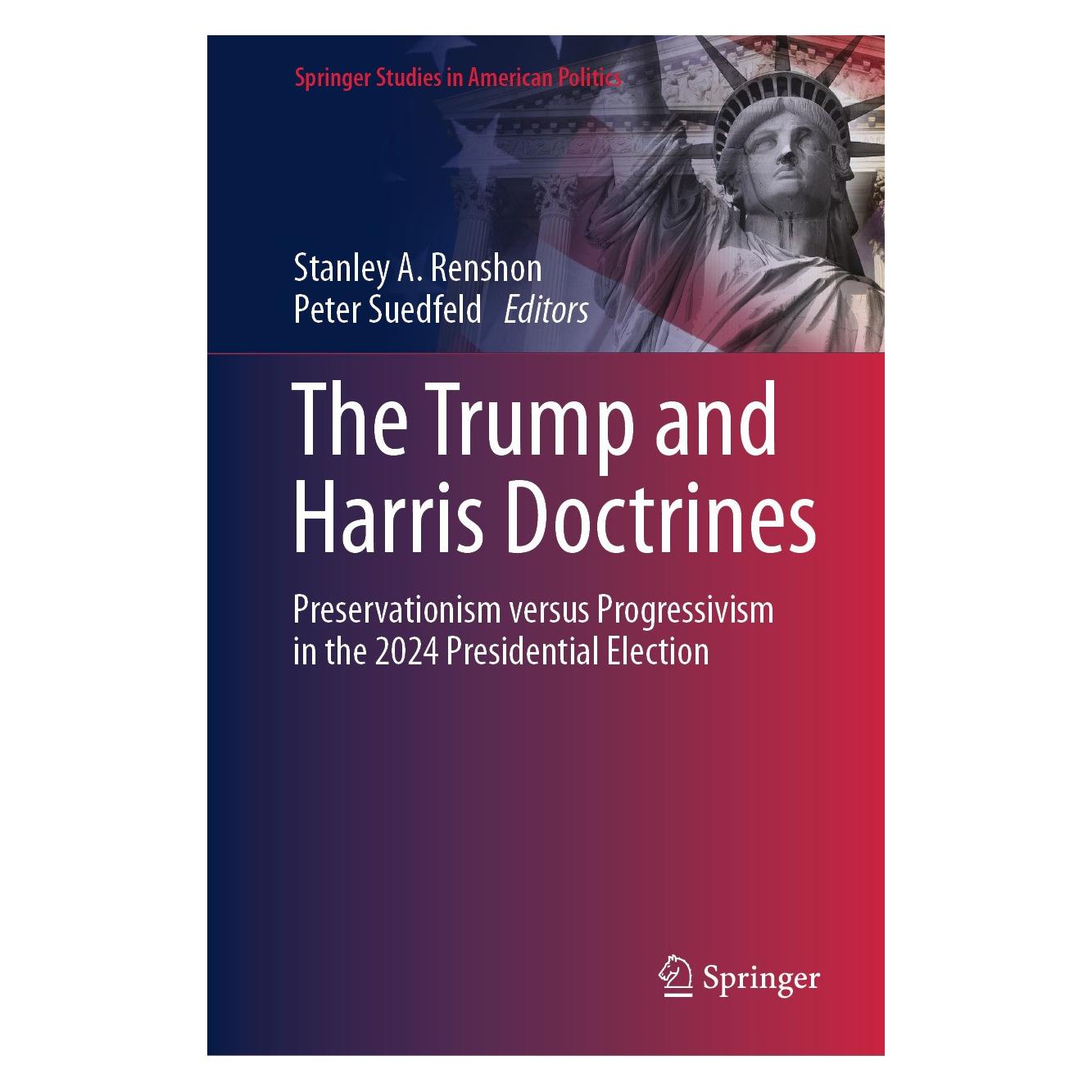 Springer The Trump and Harris Doctrines (Englisch, Hardcover, Peter Suedfeld, Stanley A. Renshon) (9783031527982)