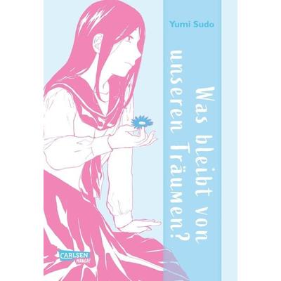 Was bleibt von unseren Träumen?, Taschenbuch von Yumi Sudo, Carlsen, 978-3-551-71469-5