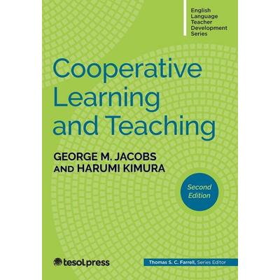 Cooperative Learning and Teaching, Second Edition, Taschenbuch von George M. Jacobs,Harumi Kimura, Tesol Press, 978-1-953745-34-7