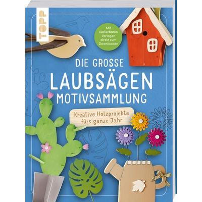 Die große Laubsägen-Motivsammlung, Taschenbuch von Frechverlag, Frechverlag GmbH, 978-3-7358-5445-2