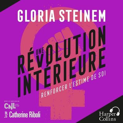 Une révolution intérieure - Gloria Steinem, Audio, 9791033916369