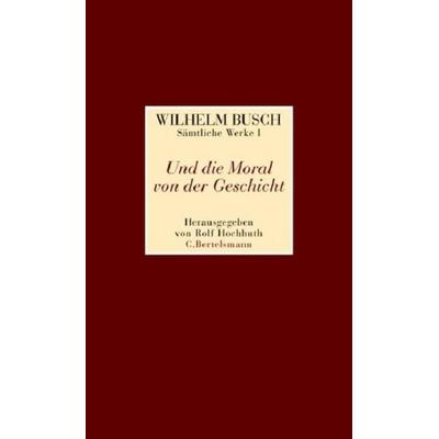 Sämtliche Werke und eine Auswahl der Skizzen und Gemälde in zwei Bänden, Gebundene Ausgabe von Wilhelm Busch, C. Bertelsmann