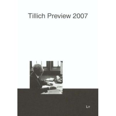 Tillich Preview 2007, Taschenbuch von , Lit Verlag, 978-3-8258-0003-1