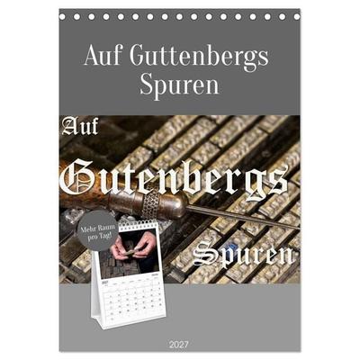 Auf Guttenbergs Spuren (Tischkalender 2027 DIN A5 hoch), CALVENDO Monatskalender