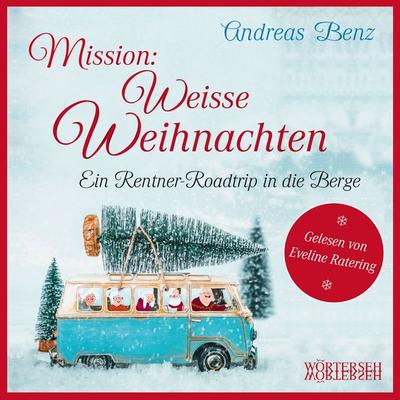 Mission: Weisse Weihnachten - Andreas Benz, Audio, 4066339394674