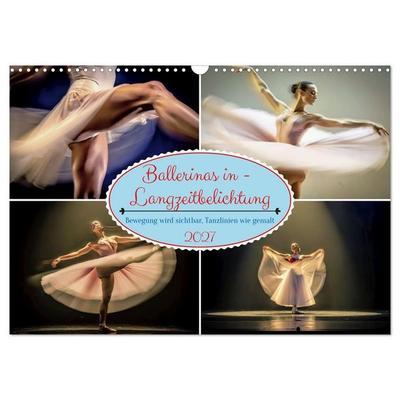 Ballerinas in - Langzeitbelichtung (Wandkalender 2027 DIN A3 quer), CALVENDO Monatskalender