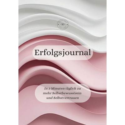 Erfolgsjournal, Taschenbuch von Lika Furmanova, Epubli, 978-3-8197-4983-4
