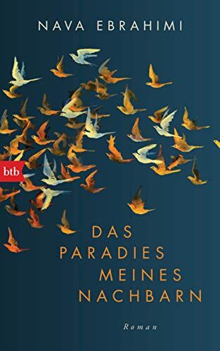 Nava Ebrahimi - Das Paradies meines Nachbarn: Roman - Preis vom 30.09.2026 22:30:23 h