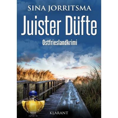 Juister Düfte. Ostfrieslandkrimi, Taschenbuch von Sina Jorritsma, Klarant