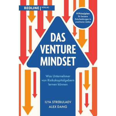 Das Venture-Mindset, Gebundene Ausgabe von Ilya Strebulaev,Alex Dang, Redline, 978-3-690-46007-1