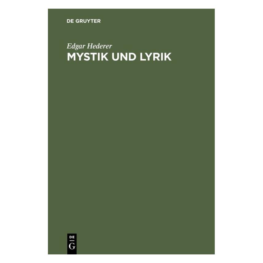 De Gruyter Hederer:Mystik und Lyrik (Deutsch, Hardcover, Edgar Hederer) (67828695)