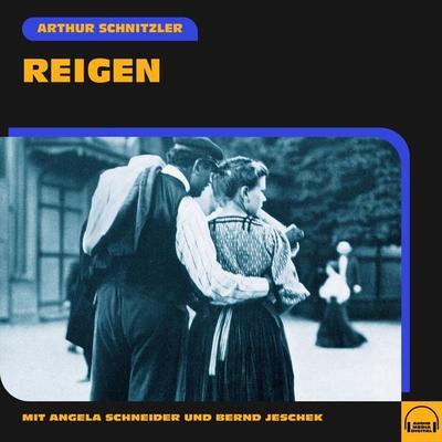 Reigen - Arthur Schnitzler, Audio, 9783991609674