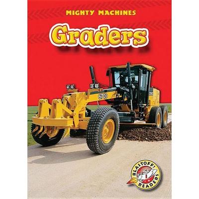 Graders, Gebundene Ausgabe von Mary Lindeen, Bellwether Media by Flutterbee, 978-1-60014-118-8