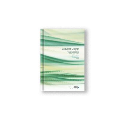 Sexuelle Gewalt, Taschenbuch von Wagner, Angela Wagner,Klein, Renate Klein,Barbara Bojack,Ogu, Rosemary Nkemdilim Ogu,Uzoma, Agwu Uzoma, Verlag für