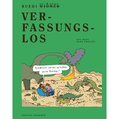 Verfassungslos, Taschenbuch von Ruedi Widmer, Edition Moderne, 978-3-03731-295-7