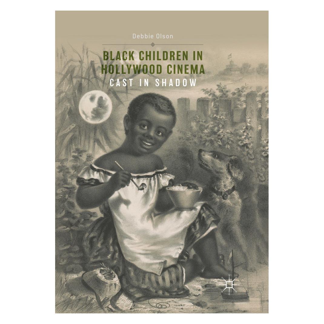 Springer Black Children in Hollywood Cinema (Englisch, Softcover, Debbie Olson) (56052441)