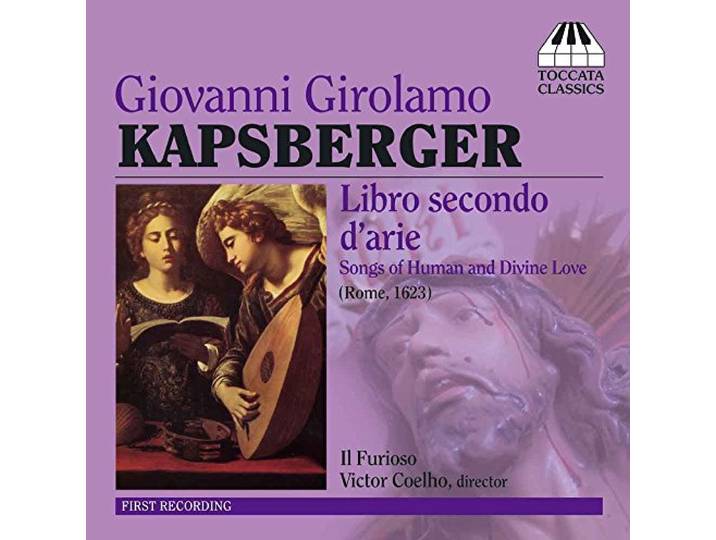 Coelho/Il Furioso - Kapsberger Libro Secondo