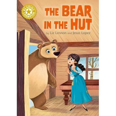 Reading Champion: The Bear in the Hut, Taschenbuch von Liz Lennon, Hachette Children's Book, 978-1-4451-8436-4