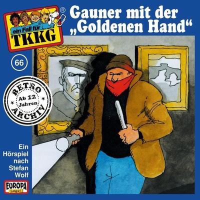 TKKG - Folge 66: Gauner mit der 'Goldenen Hand' - H.G. Francis,Stefan Wolf, Audio, 4064066625467