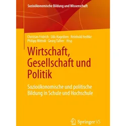 Wirtschaft, Gesellschaft und Politik, Fachbücher von Christian Fridrich, Reinhold Hedtke, Georg Tafner, Philipp Mittnik, Udo Hagedorn