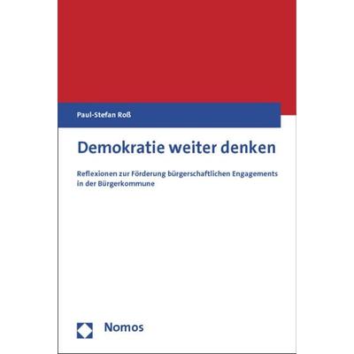 Demokratie weiter denken, Taschenbuch von Paul-Stefan Ross, Nomos, 978-3-8329-6470-2