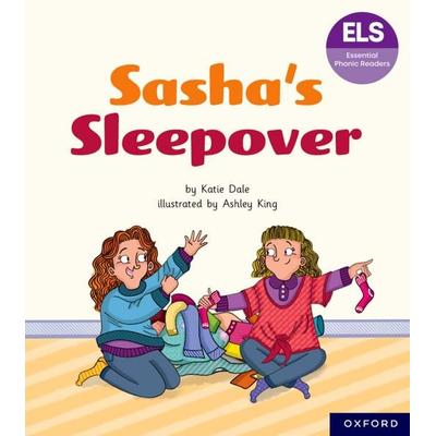 Essential Letters and Sounds: Essential Phonic Readers: Oxford Reading Level 7: Sasha's Sleepover, Taschenbuch von Katie Dale, Oxford University