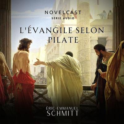 L'évangile selon Pilate - Eric Emmanuel Schmitt, Audio, 9791094755297