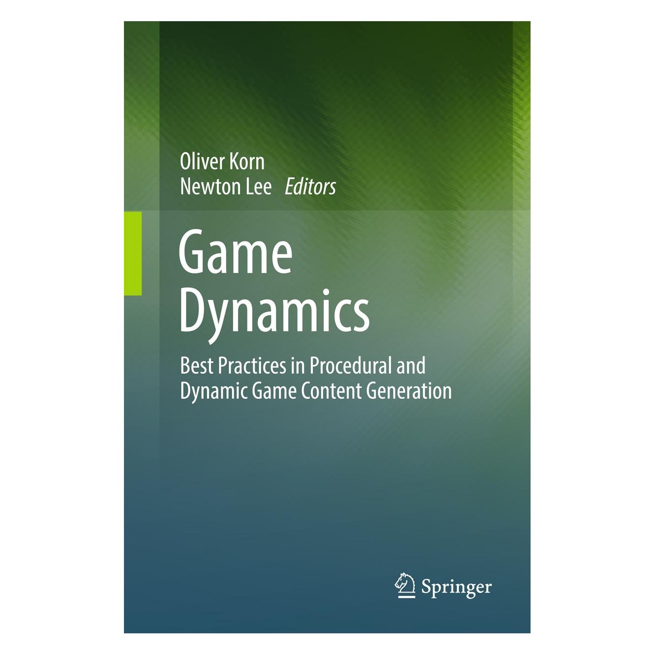 Springer Game Dynamics (Englisch, Hardcover, Newton Lee, Oliver Korn) (9783319530871)