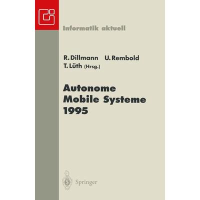 Autonome Mobile Systeme 1995, Taschenbuch von , Springer Berlin, 978-3-540-60657-4