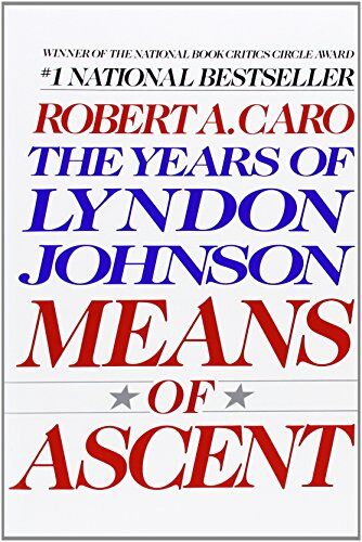 Caro, Robert A. - Means of Ascent: The Years of Lyndon Johnson II - Preis vom 13.10.2026 11:25:28 h