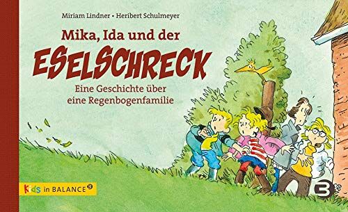 Miriam Lindner - Mika, Ida und der Eselschreck: Eine Geschichte über eine Regenbogenfamilie (kids in BALANCE) - Preis vom 11.10.2026 15:43:13 h