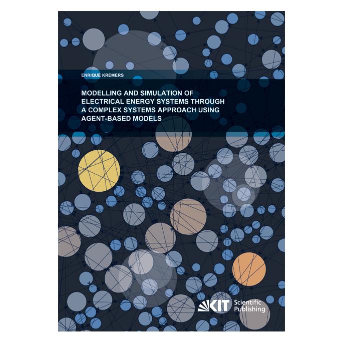 KIT Scientific Publishing Modelling and Simulation of Electrical Energy Systems through a Complex Systems Approach using Agent (Englisch, Softcover, Enrique Alberto Kremers) (55516888)