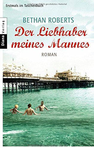 Bethan Roberts - Der Liebhaber meines Mannes: Roman - Preis vom 10.10.2026 11:48:34 h
