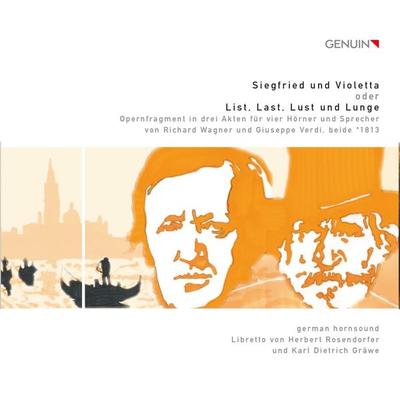 Siegfried und Violetta - Richard Wagner,Giuseppe Verdi,Herbert Rosendorfer,Karl D. Gräwe, CD, 4260036252644