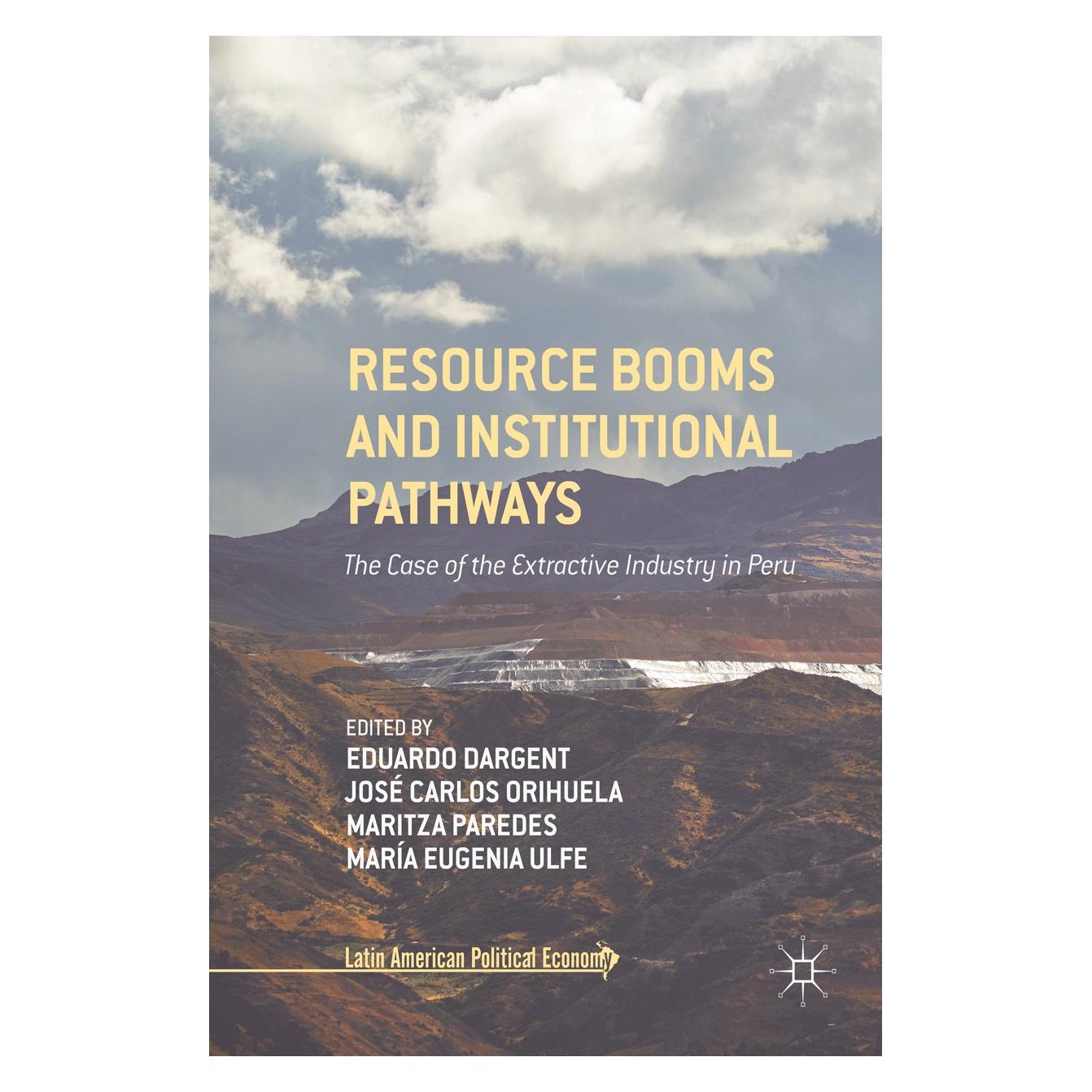 Springer Resource Booms and Institutional Pathwa (Englisch, Hardcover, Eduardo Dargent, José Carlos Orihuela, María Eugenia Ulfe, Maritza Paredes) (9783319535319)