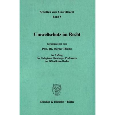 Umweltschutz im Recht., Taschenbuch von , Duncker & Humblot, 978-3-428-06348-2