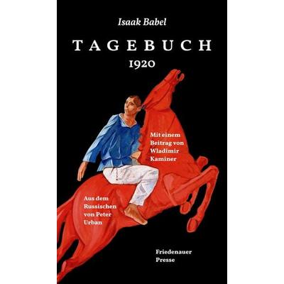 Tagebuch 1920, Gebundene Ausgabe von Isaak Babel, Friedenauer Presse, 978-3-7518-8025-1