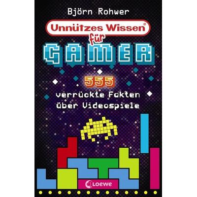 Unnützes Wissen für Gamer, Taschenbuch von Björn Rohwer, Loewe