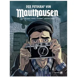 Der Fotograf von Mauthausen, Comics + Manga von Salva Rubio, Aintzane Landa, Pedro J. Colombo
