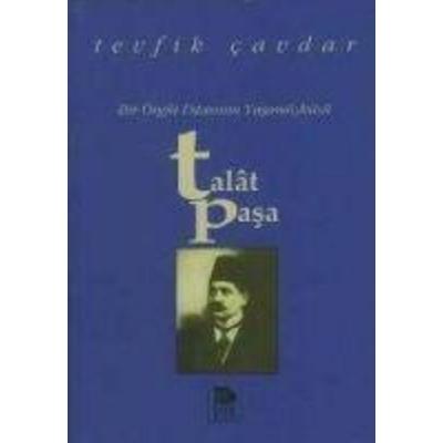 Talat Pasa; Bir Örgüt Ustasinin Yasamöyküsü, Taschenbuch von Tevfik Cavdar, Imge Kitabevi Yayinlari, 978-975-533-332-8