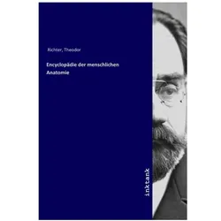 Encyclopädie der menschlichen Anatomie, Fachbücher von Theodor Richter