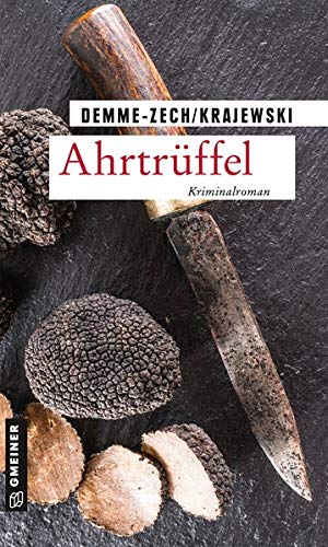 Marion Demme-Zech - Ahrtrüffel: Kriminalroman (Peter Siedenburg, Journalistin Greta Schönherr) (Kriminalromane im GMEINER-Verlag) - Preis vom 12.10.2026 11:37:12 h