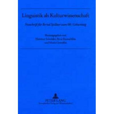 Linguistik als Kulturwissenschaft, Gebundene Ausgabe von , Peter Lang GmbH, Internationaler Verlag der Wissenschaften, 978-3-631-37308-8
