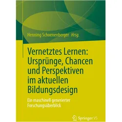 Vernetztes Lernen: Ursprünge, Chancen u, Fachbücher von Henning Schoenenberger